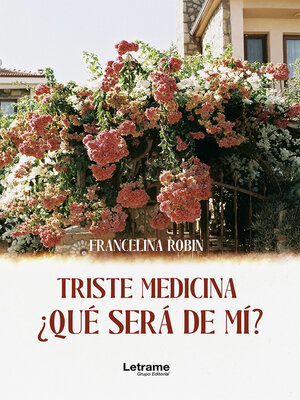 cover image of Triste medicina, ¿qué será de mí?